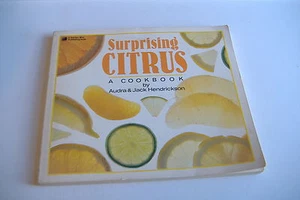 ~SURPRISING CITRUS COOKBOOK~AUDRA & JACK HENDERSON~ - Picture 1 of 9