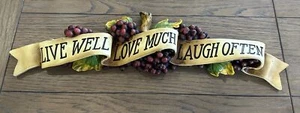 Live Well Love Much Laugh Often Grape Banner Decor Kitchen Rustic Tuscan 23 x 8" - Picture 1 of 13