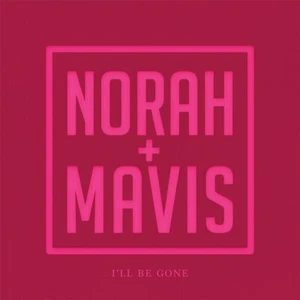 Norah Jones With Mavis Staples I'll Be Gone LTD 7" Vinyl Single RSD BF 2019 - Picture 1 of 1