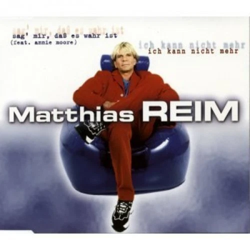 Matthias Reim Sag' mir, daß es wahr ist (1998, 2 tracks, feat. Annie.. [Maxi-CD] - Bild 1 von 1