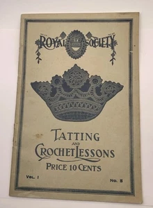 Antik 1915 ROYAL SOCIETY TATTING & CROCHET LECTION BOOK VOL 1 NUMBER 5 - Bild 1 von 16