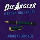 Die Angloer werden ihn finden by Moster, Andreas | Book | condition very good