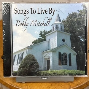 Bobby Mitchell - Songs To Live By 🆕 [CD] Gospel Music Sealed New Christian - Picture 1 of 3