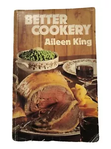 Better Cookery by Aileen King PB Cookbook Recipes 1981 inc Meal Planning - Bild 1 von 10
