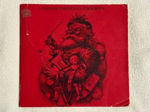 A Child’s Christmas Cookbook Betty Chancellor Santa Claus Thomas Nast Illust - Picture 1 of 7