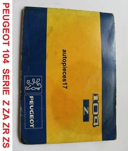 NOTICE UTILISATION PEUGEOT 104Z ZA ZR ZS FRANCAIS ALLEMAND ITALIEN NEERLANDAIS - Foto 1 di 4