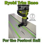 Ryobi R18TR-0 ONE+ Compatible Trim Router Guide for use on Festool Rail -INC P&P