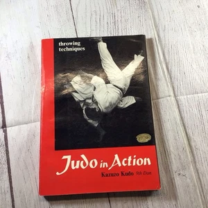 Judo In Action Throwing Techniques Kazuzo Kudo Softcover Third Edition 1968 - Picture 1 of 24