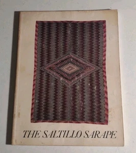 The Saltillo Sarape Exhibition Catalog Santa Barbara Museum of Art Paperback.  - Bild 1 von 9
