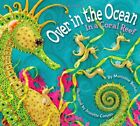 Over in the Ocean: In a Coral Reef by Marianne Berkes Illustrated by J Paperback