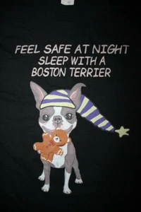 FEEL SAFE AT NIGHT SLEEP WITH A BOSTON TERRIER- Long Sleeve T-Shirt Black, Large - Picture 1 of 6