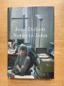 Notes To John by Joan Didion (Hardcover, First Edition) New - Bild 1 von 3
