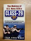 2000 JOHN CARL ROAT "CLASS-29" THE MAKING OF US NAVY SEALS PAPERBACK BOOK (P2)