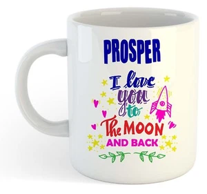 Prosper - I Love You To The Moon And Back Mug Blue - Funny Named Valentine Mug - Picture 1 of 1