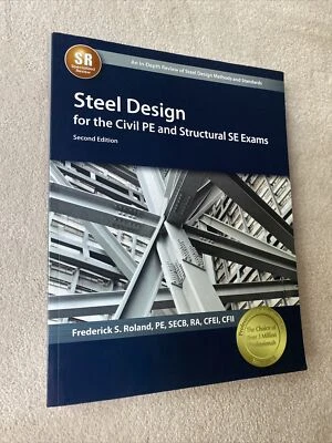 Steel Design for the Civil PE and Structural SE Exams by Frederick S. Roland... - Image 1 of 4