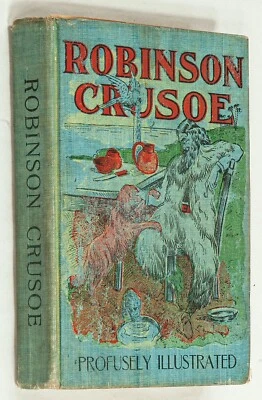 Antique Robinson Crusoe~ Young People's Cloth Library~ Profusely Illustrated - Image 1 of 4