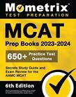 MCAT Prep Books 2023-2024 - 650+ Practice Test Questions, Secrets Study Guide an
