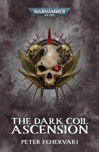 The Dark Coil - Peter Fehervari - Warhammer 40K - Games Workshop / BL - Bild 1 von 1