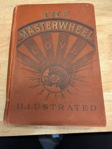 George A Lofton  The Master Wheel or The Power of Love 1906 Illustrated - Bild 1 von 9