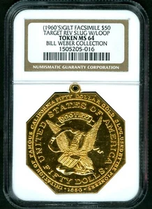 C1960 $50 TARGET REV SLUG OCTAGONAL NGC MS 64 BILL WEBER COLLECTION R-7 - Picture 1 of 4