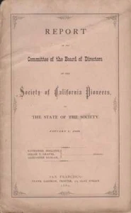 Society of California Pioneers / Report on the Committee of the Board 1st ed - Imagen 1 de 1