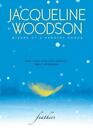 Feathers - hardcover, Jacqueline Woodson, 9780399239892