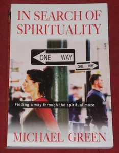 IN SEARCH OF SPIRITUALITY ~ Michael Green - Picture 1 of 1
