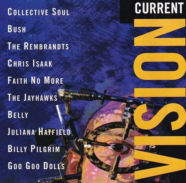 CURRENT VISION - Collective Soul/Bush/Goo Goo Dolls + CD - Image 1 of 1