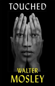 Touched Hardcover Walter Mosley - Picture 1 of 2
