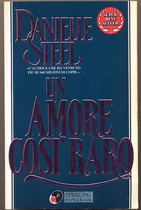 DANIELLE STEEL - UN AMORE COSI' RARO - SPERLING KUPFER 1993 - Foto 1 di 1