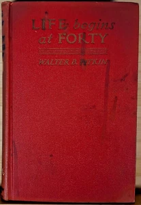 Life Begins At Forty by Walter B. Pitkin , 1932 Vintage 11th Printing - Picture 1 of 7