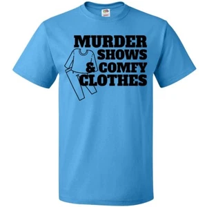 Inktastic Murder Shows And Comfy Clothes T-Shirt Pop Culture Tv I Love Show Mom - Picture 1 of 10