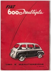 FIAT 600 MULTIPLA 1962– Manuale uso e manutenzione – Driver’s handbook! - Foto 1 di 1