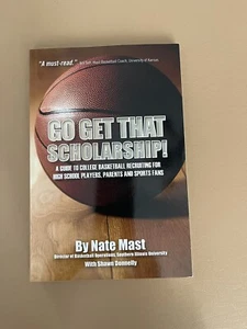 Go Get That Scholarship   A Guide to College Basketball Recruitin - Foto 1 di 9