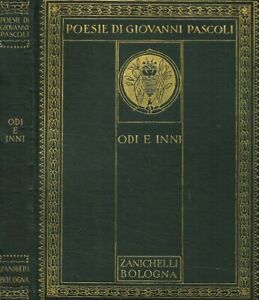 Odi e inni. MDCCCXCVI-MCMXI. Giovanni Pascoli. 1925. VIIED.