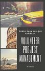 Curso Para Los Que Empiezan Volunteer Project Management By I Lokatis Spanish