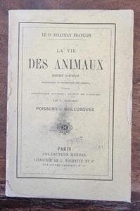 La vie des Animaux. Histoire naturelle: Poissons - Mollusques de J. Franklin - Imagen 1 de 4