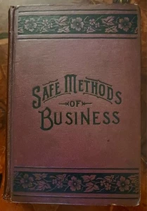 The Business Guide or Safe Methods of Business - Book by JL Nichols (1912) - Bild 1 von 10