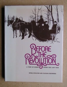 Before The Revolution: A View of Russia under the Last Tsar. 1977 HB in DJ 1st - Bild 1 von 4