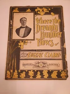 Where The Dreamy Humber Flows by Eugene Claire Sheet Music 1903 RARE - Picture 1 of 5