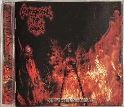Convergence From Within ‎– Only The Strong CD 2004 Forever Underground ‎– FU21 - Image 1 of 4