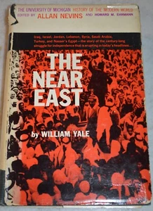 The Near East, a modern history – 1958 by William Yale SIGNED Autographed RARE - Picture 1 of 6