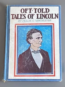 “OFT-TOLD TALES OF LINCOLN”MOLLIE C WINCHESTER 1928 (5th print 1947) Ships Free - Foto 1 di 6