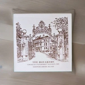The Breakers Cornelius Vanderbilt Mansion 1895 Newport, Rhode Island 6” Tile - Picture 1 of 6