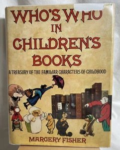 Who's Who in Children's Books by Margery Fisher 1st Ed Hardcover in DJ - Picture 1 of 15