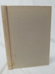 (1973) THE SPIRIT IS PRESENT - Themes on Christian Spirituality HC Signed RARE  - Bild 1 von 12