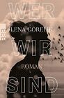 Lena Gorelik Wer wir sind (Paperback)