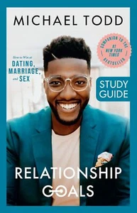 Relationship Goals Study Guide: How to Win at Dating, Marriage, and Sex .. NEW - Imagen 1 de 1