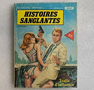 BD Adulte Petit Format HISTOIRES SANGLANTES n° 9 TRAFIC D'INFLUENCE type EF 1989 - Picture 1 of 6