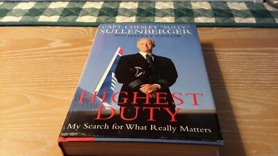 1st Edition "Highest Duty"  My Search for What Really Matters by Captain Sully Foto 1 de 4